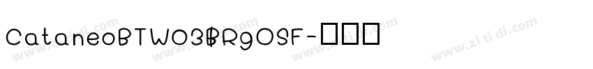 CataneoBTW03 RgOSF字体转换